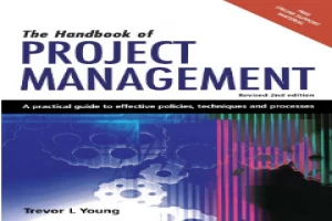 The Handbook of Project Management: A Practical Guide to Effective Policies and Procedures